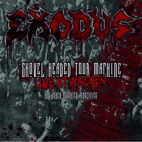  : Shovel Headed Tour Machine - Live at Wacken and Other Assorted Atrocities